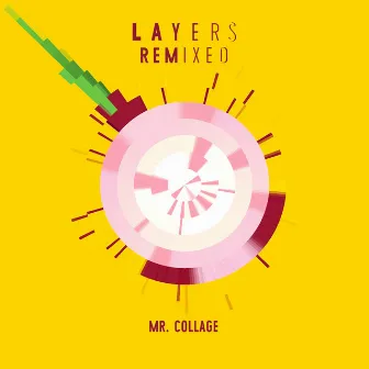 Layers (Remixes) by Mr. Collage