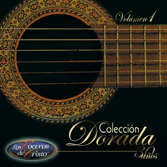 Colección dorada, Vol. 1 by Los Voceros de Cristo