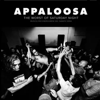 The Worst of Saturday Night by Appaloosa