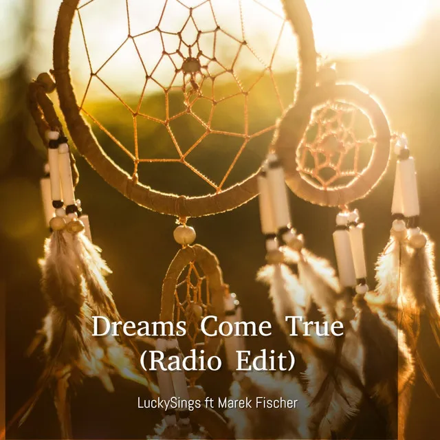 Dreams Come True - Radio Edit