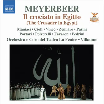 Meyerbeer: Il crociato in Egitto by Emmanuel Villaume