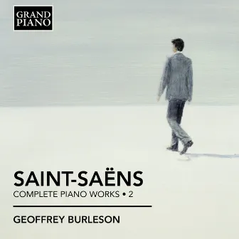 Saint-Saëns: Complete Piano Works, Vol. 2 by Geoffrey Burleson