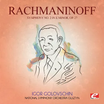 Rachmaninoff: Symphony No. 2 in E Minor, Op. 27 (Digitally Remastered) by National Symphony Orchestra Olsztyn