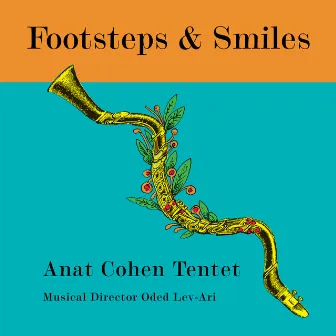 Footsteps & Smiles by Anat Cohen