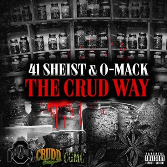 The Crud Way by O-Mack