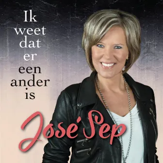 ik weet dat er een ander is by José Sep