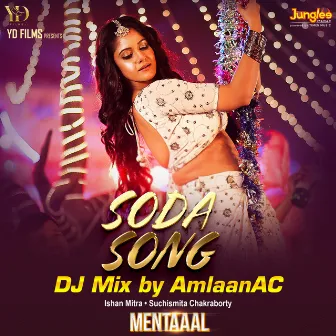 Soda Song (DJ Mix) by Suchismita Chakraborty