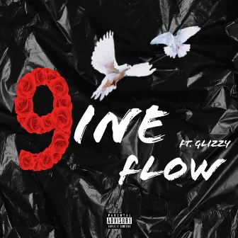 9ine Flow by Glizzy