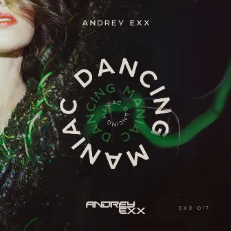 Dancing Maniac by Andrey Exx