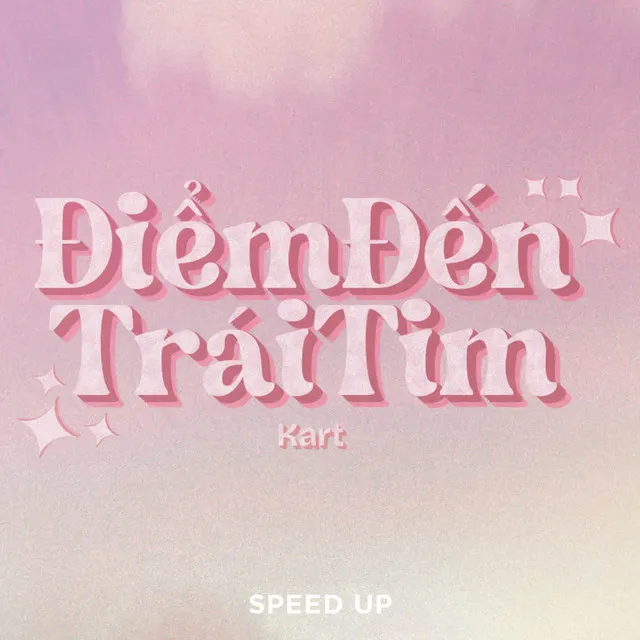 Điểm Đến Trái tim - Speed Up