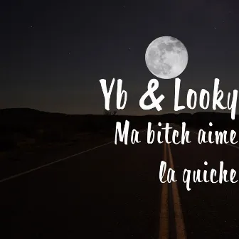 Ma bitch aime la quiche by YB