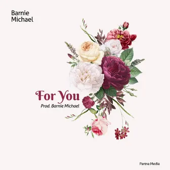 For You by Barnie Michael