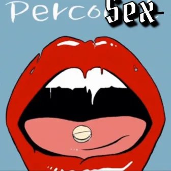 PercoSex by Hot'boy Herc