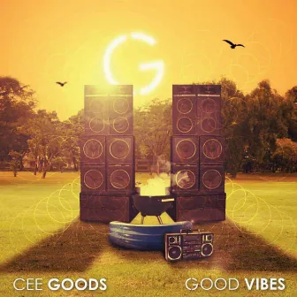 Good Vibes by Cee Goods