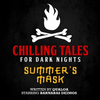 Summer's Mask by Chilling Tales for Dark Nights