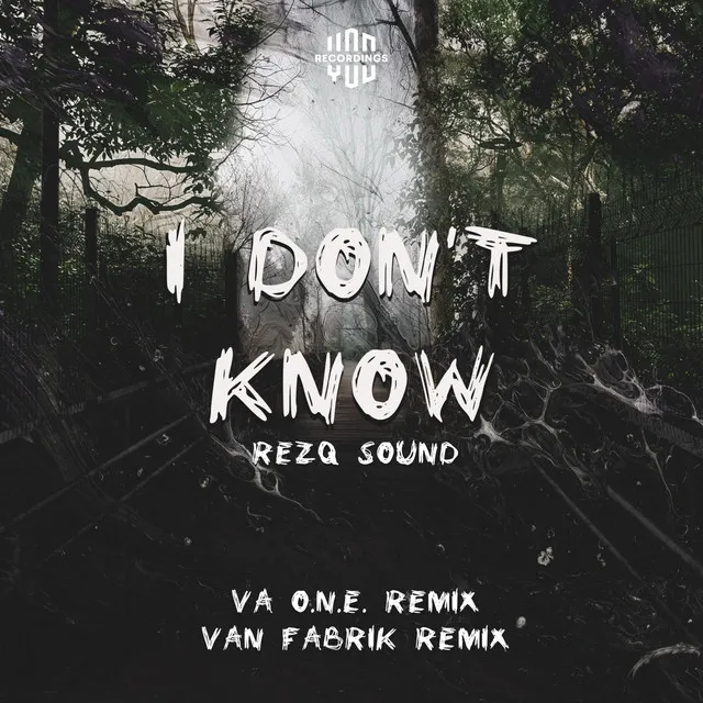 I Don't Know - Van Fabrik Remix