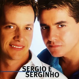 Sergio & Serginho by Sergio & Serginho