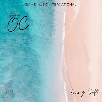 Living Soft by Siame OC