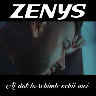 Ai dat la schimb ochii mei by Zenys