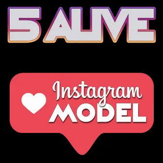 Instagram Model by 5 Alive