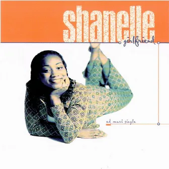 Girlfriend by Shanelle