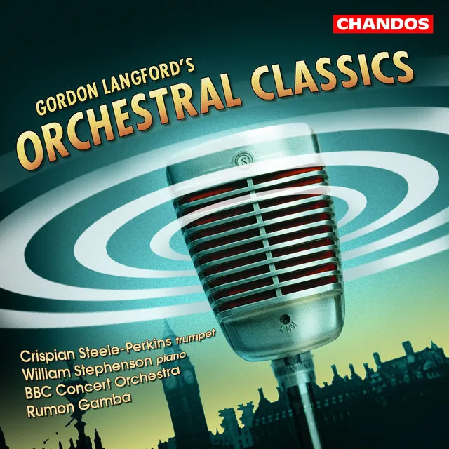 Langford: Fantasia and Ceremonial Prelude, Trumpet Concertino, Four Movements for String Orchestra, A Song for All Seasons and other Orchestral Classics