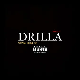 Drilla by Clown officials