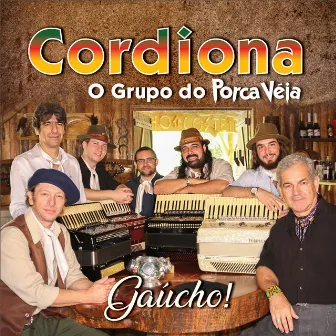 Gaúcho! by Grupo Cordiona