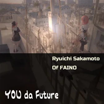 YOU da Future by 坂本龍一