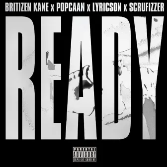 Ready (Reloaded) by Britizen Kane