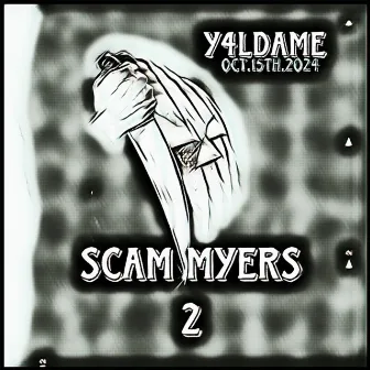 Scam Myers 2 by Y4LDAME