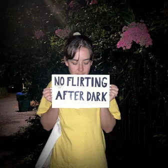 No Flirting After Dark by Caro