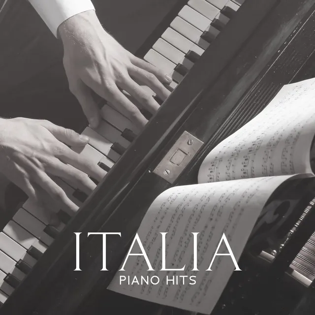 ITALIA PIANO HITS – Musica Per Sognare: Pianoforte Italiano 2023