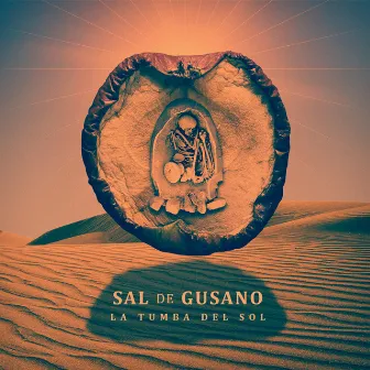 La Tumba del Sol by Sal de Gusano