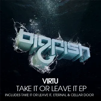 Take It Or Leave It EP by Virtu