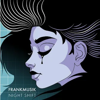 Night Shift by Frankmusik