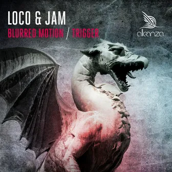 Blurred Motion / Trigger by Loco & Jam