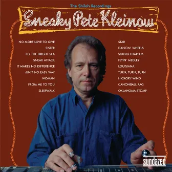 The Shiloh Records Anthology by Sneaky Pete Kleinow