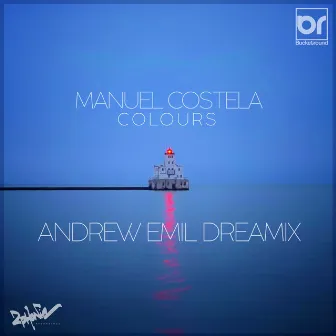 Colours (Andrew Emil Dreamix) by Andrew Emil