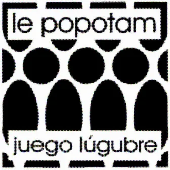 Juego Lúgubre by Le Popotam