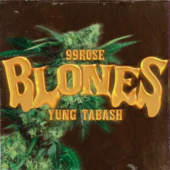 Blones by Benhighh