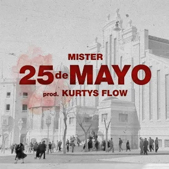 25 de Mayo by Mister Barcelo