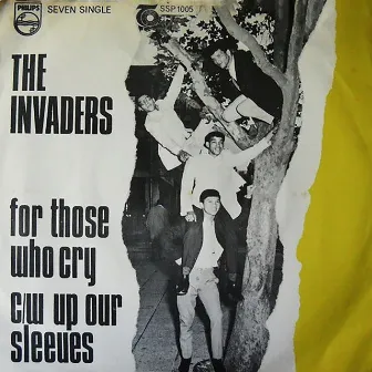 For Those Who Cry + Up Our Sleeves by The Invaders