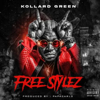 Free Stylez by Kollard Green