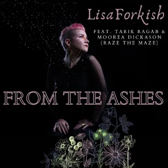 From the Ashes by Lisa Forkish