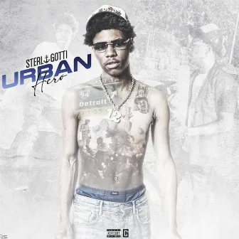 Urban Hero by Sterl Gotti