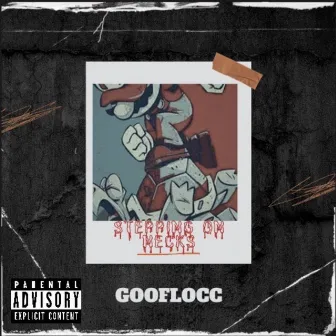 Stepping On Necks by Gooflocc