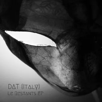 Le Restants EP by DAT (Italy)