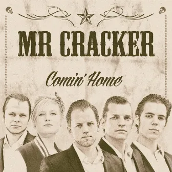 Comin' Home by Mr. Cracker