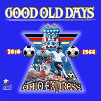 Good Old Days by Ohio Express